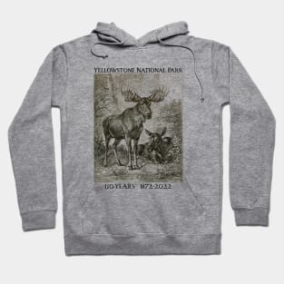 Yellowstone National Park 150 Year Anniversary Moose Lovers Hoodie